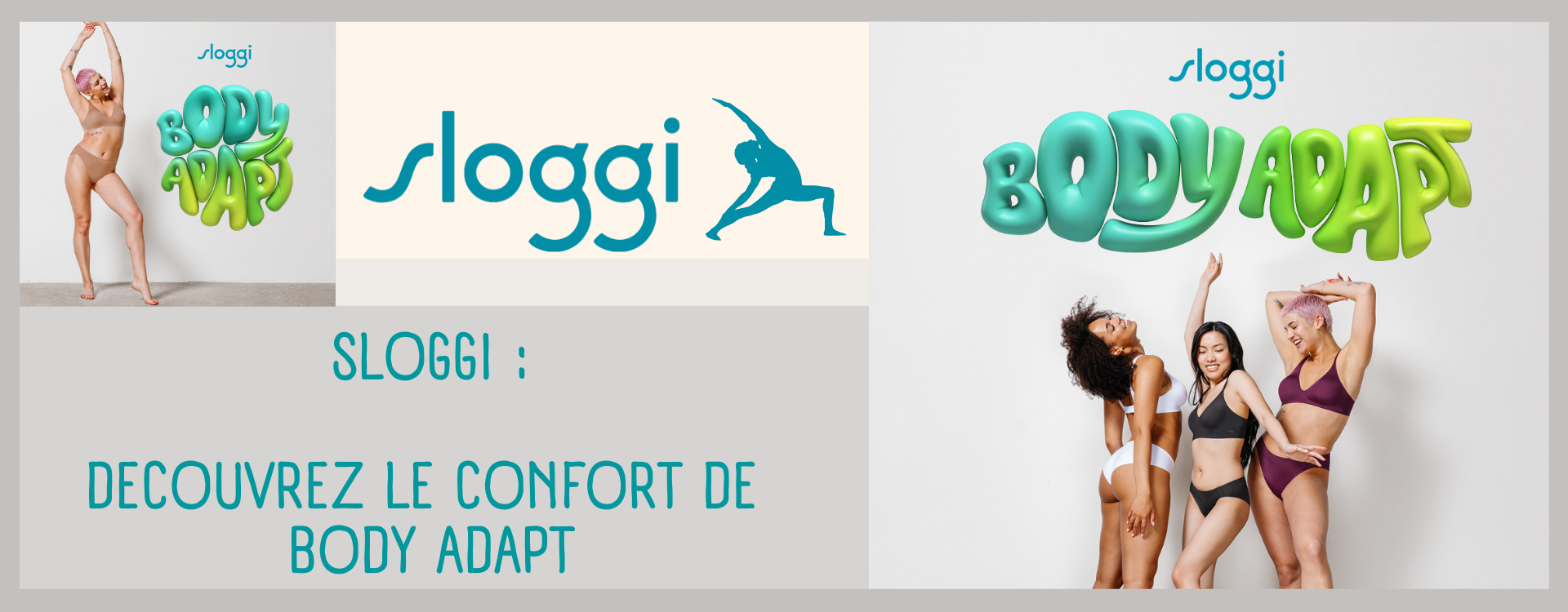 SLOGGI : DECOUVREZ LE CONFORT DE BODY ADAPT