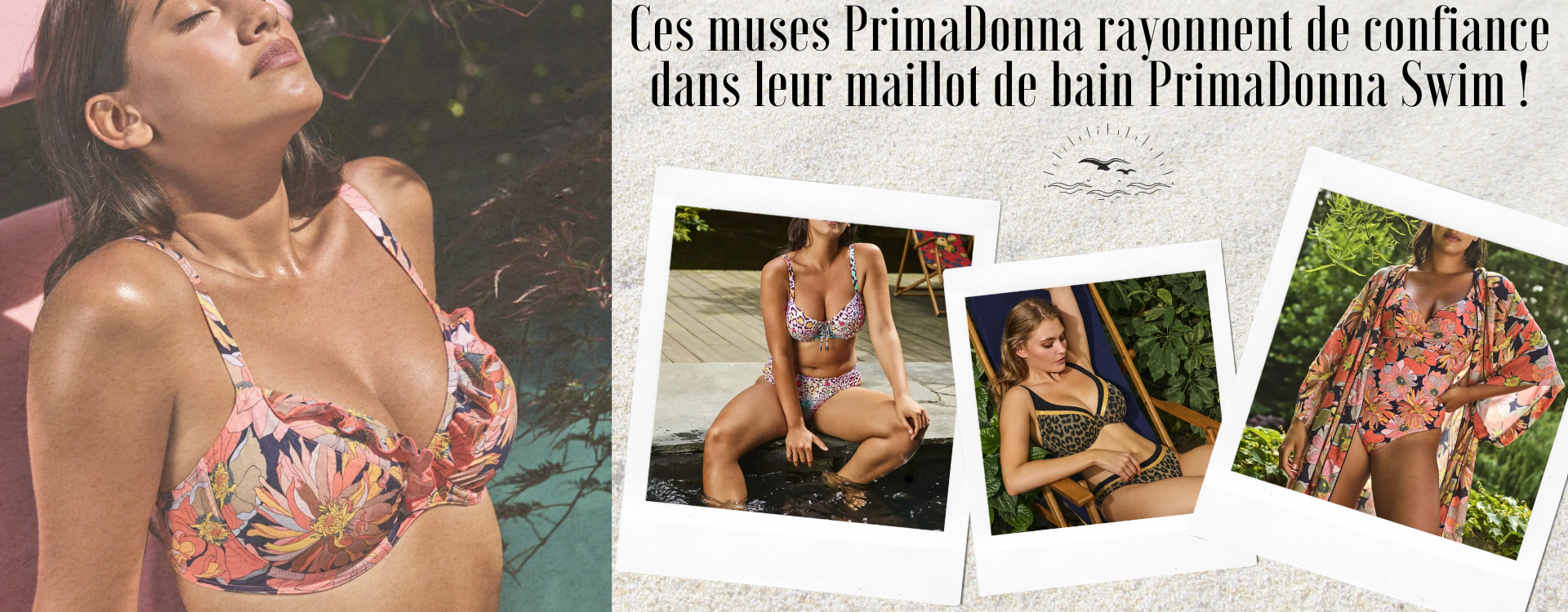 Ces muses PrimaDonna rayonnent de confiance dans leur maillot de bain PrimaDonna Swim !