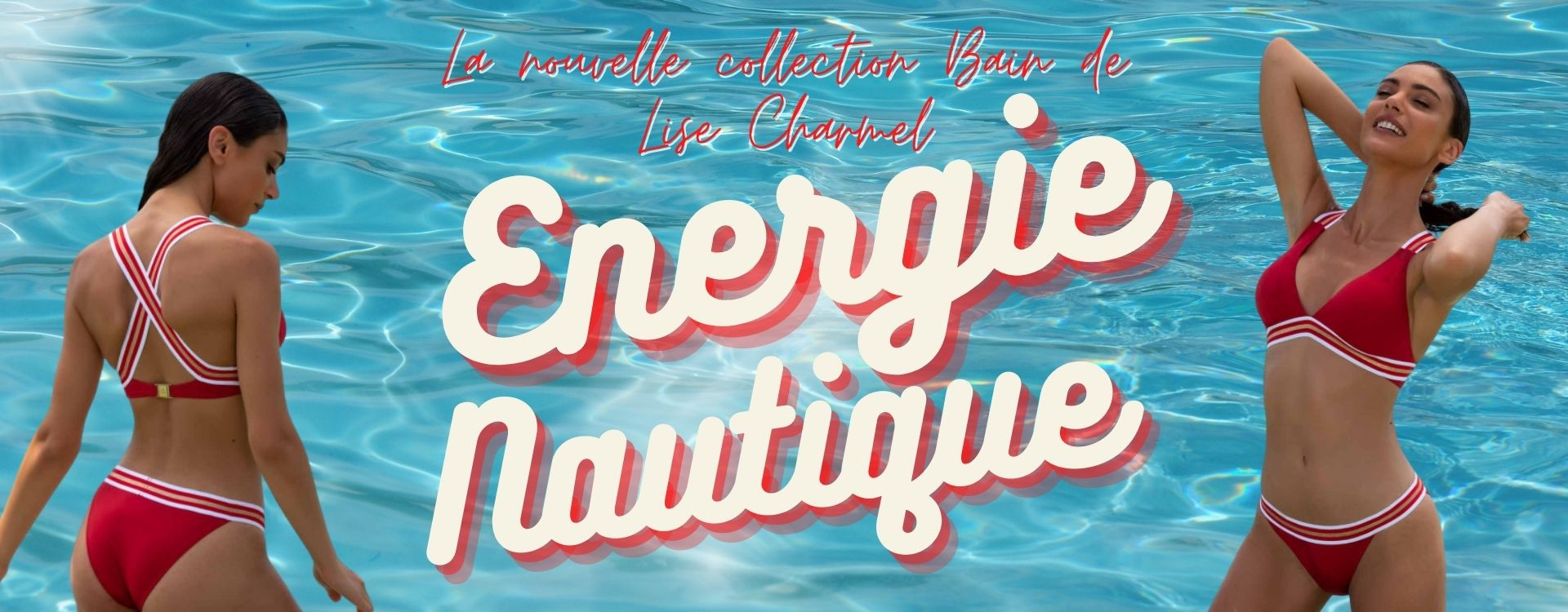 La nouvelle collection Bain de Lise Charmel : Énergie Nautique