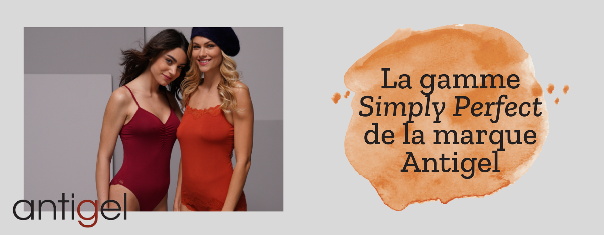 La gamme Simply Perfect de la marque Antigel