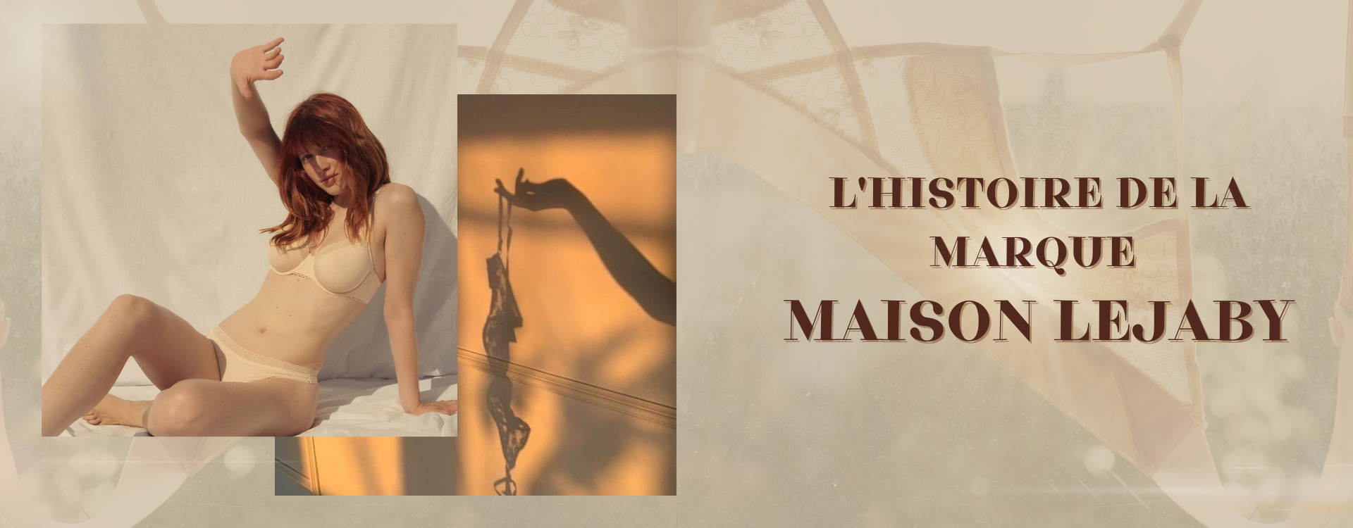 L'histoire de la marque Maison Lejaby