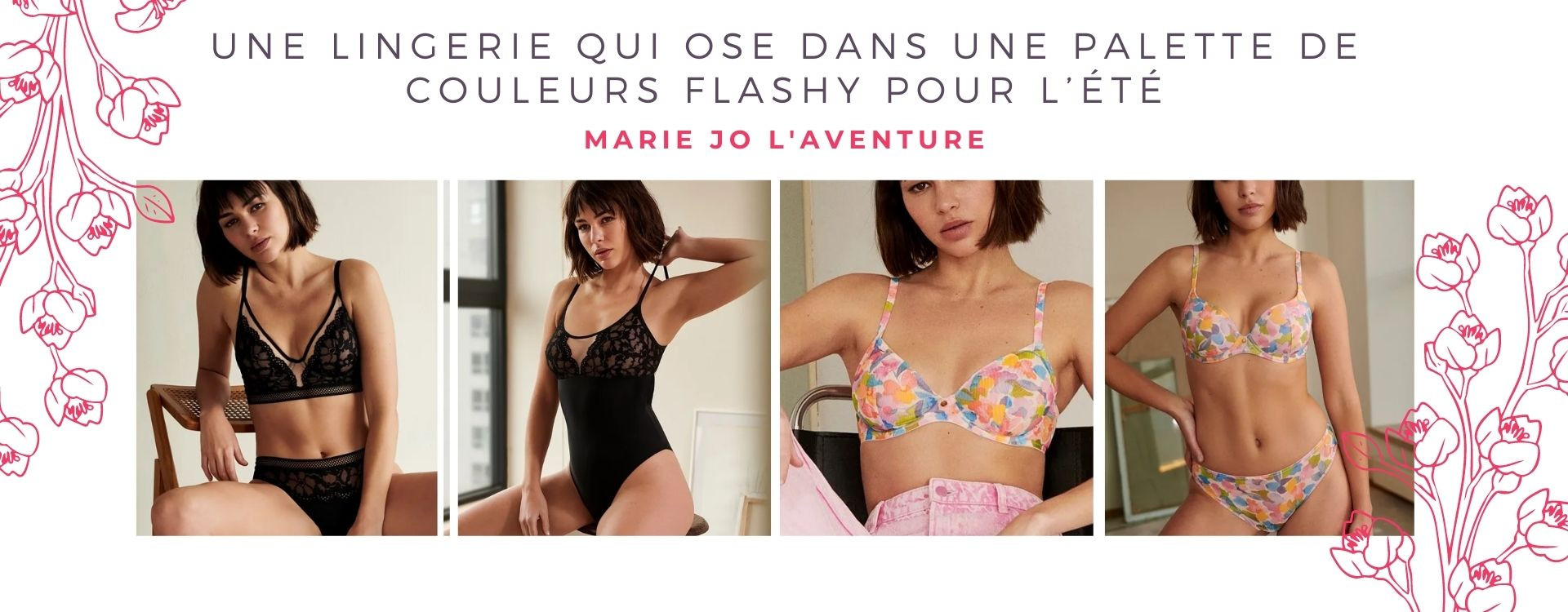 Retrouvez Marie Jo l'Aventure, une lingerie qui ose dans une palette de couleurs flashy pour l’été
