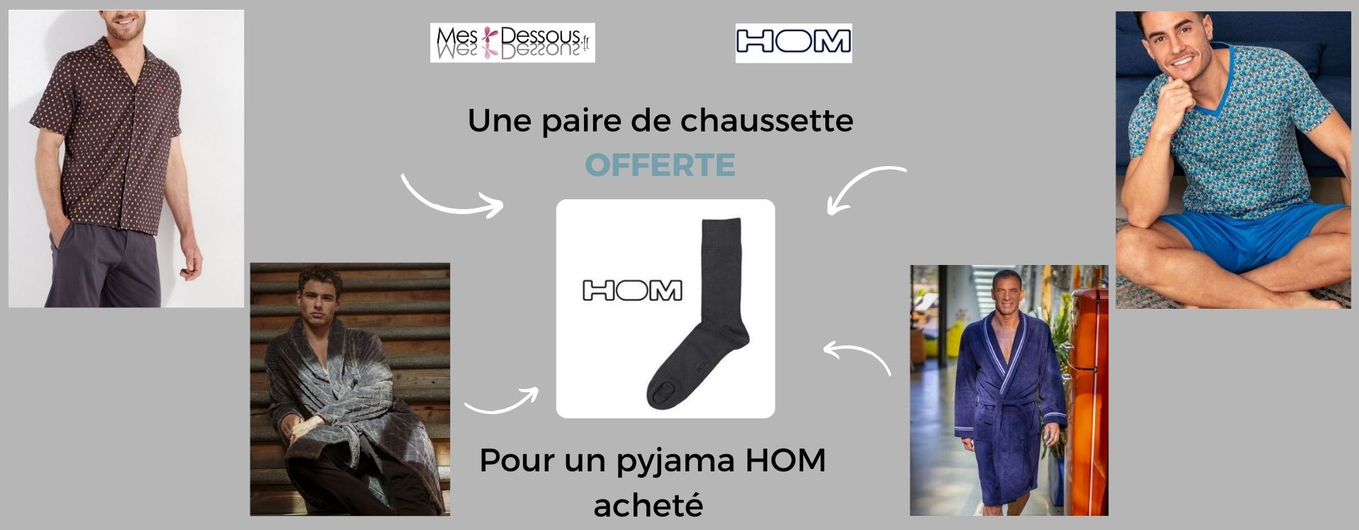 Une paire de chaussette offerte pour l’achat d’un pyjama HOM !