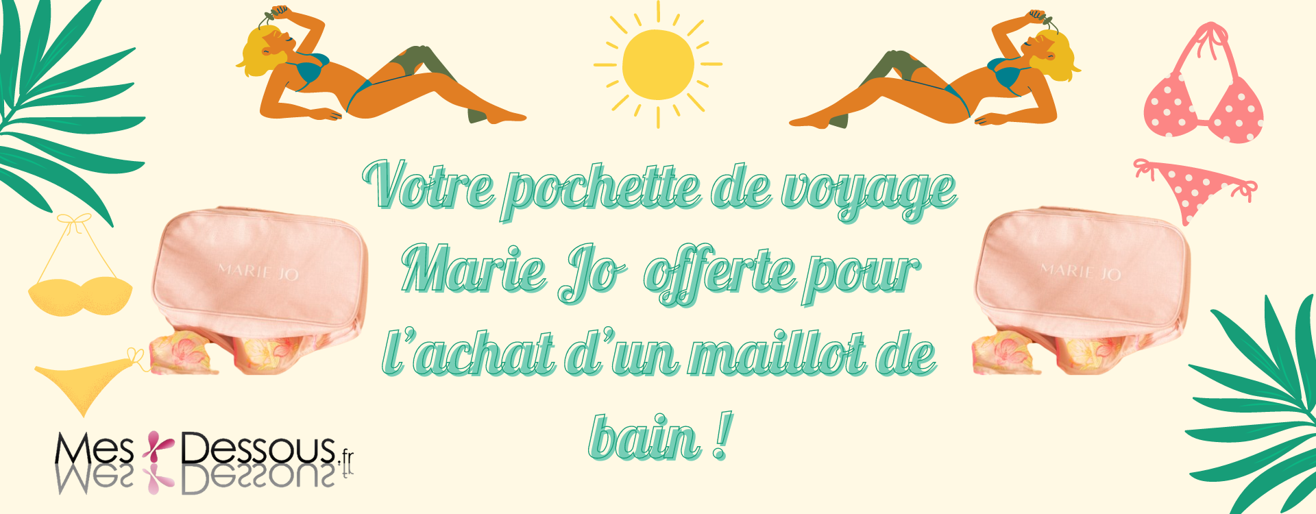 Recevez une pochette de voyage gratuite pour l’achat d’un maillot de bain de la marque Marie Jo!