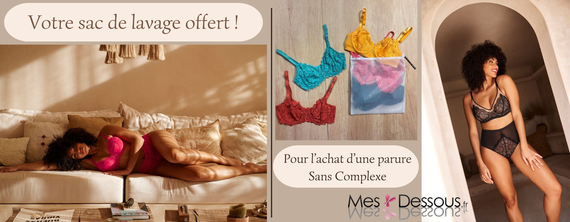Votre sac de lavage offert pour l'achat d'une parure Sans Complexe