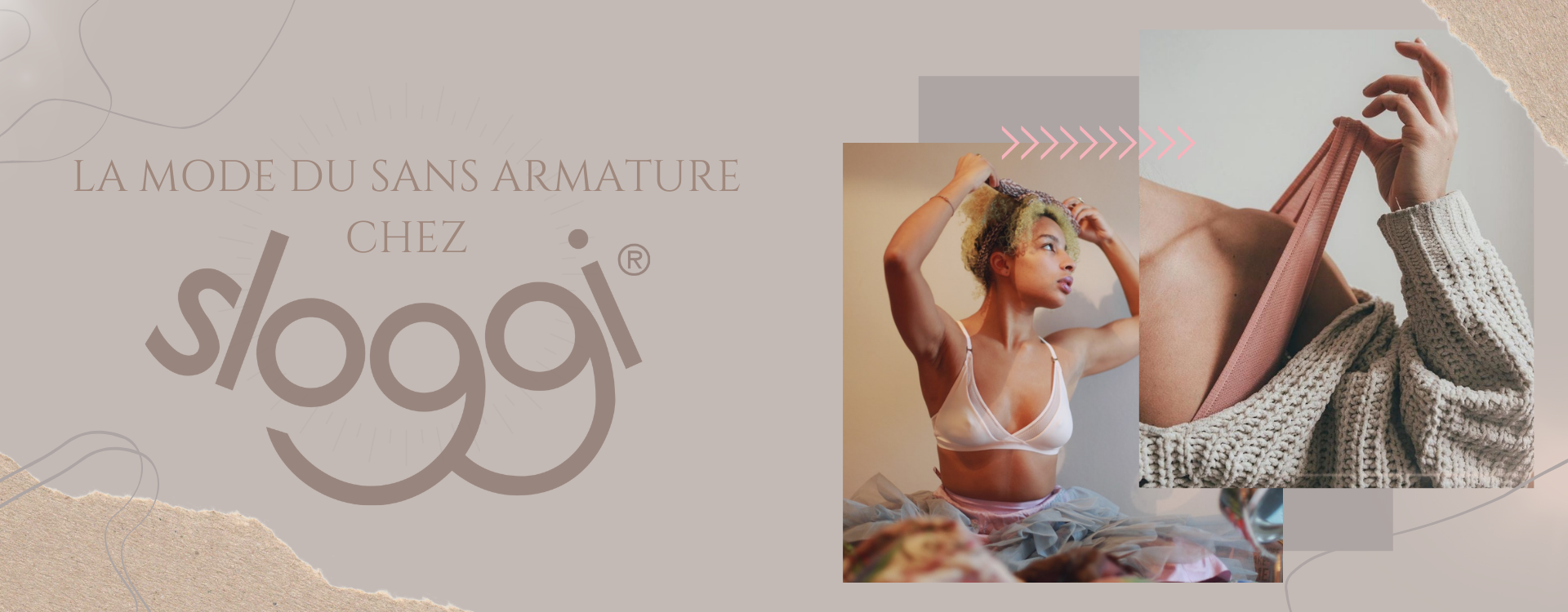 Sloggi et la mode du sans armature