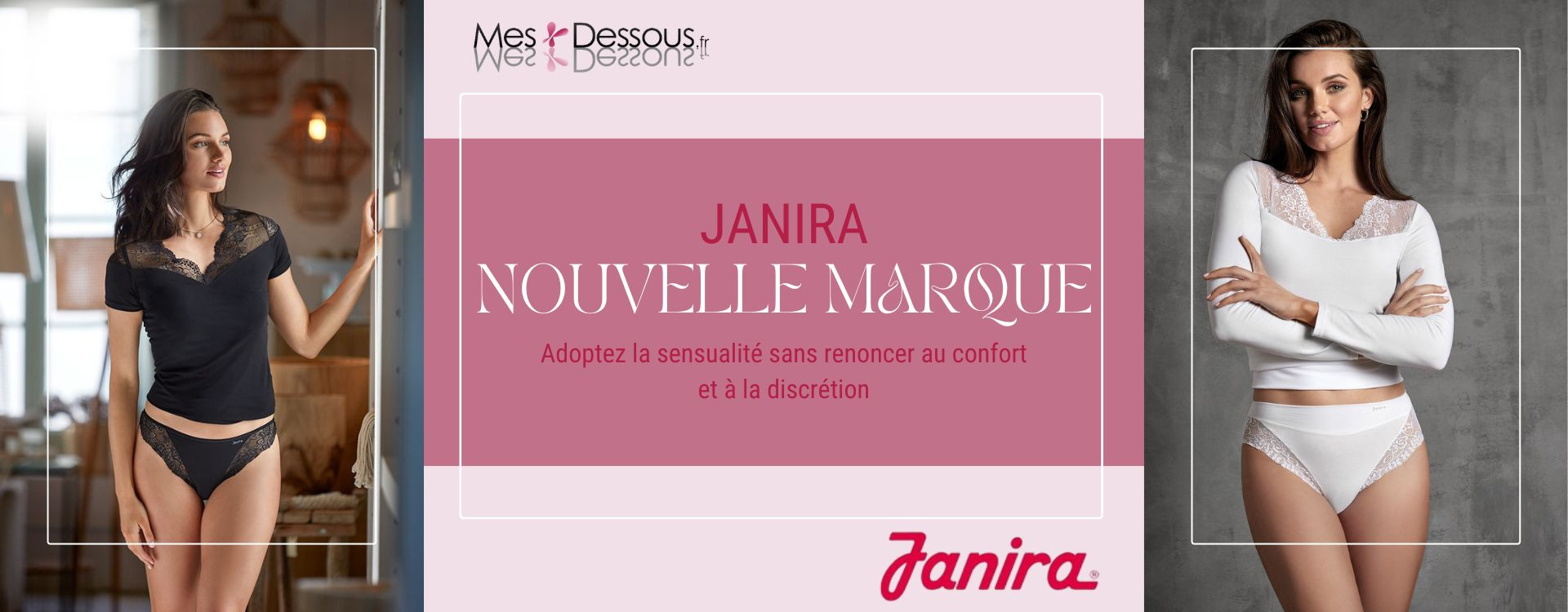 Découvrez la nouvelle marque disponible : Janira