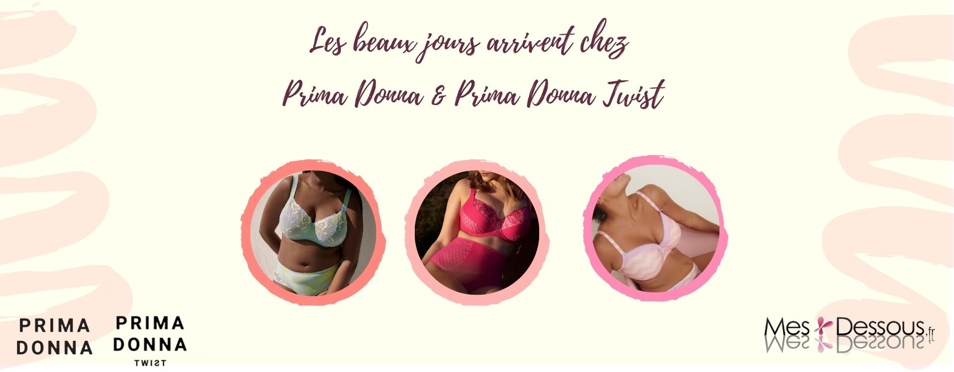 Les nouveautés Prima Donna et Prima Donna Twist