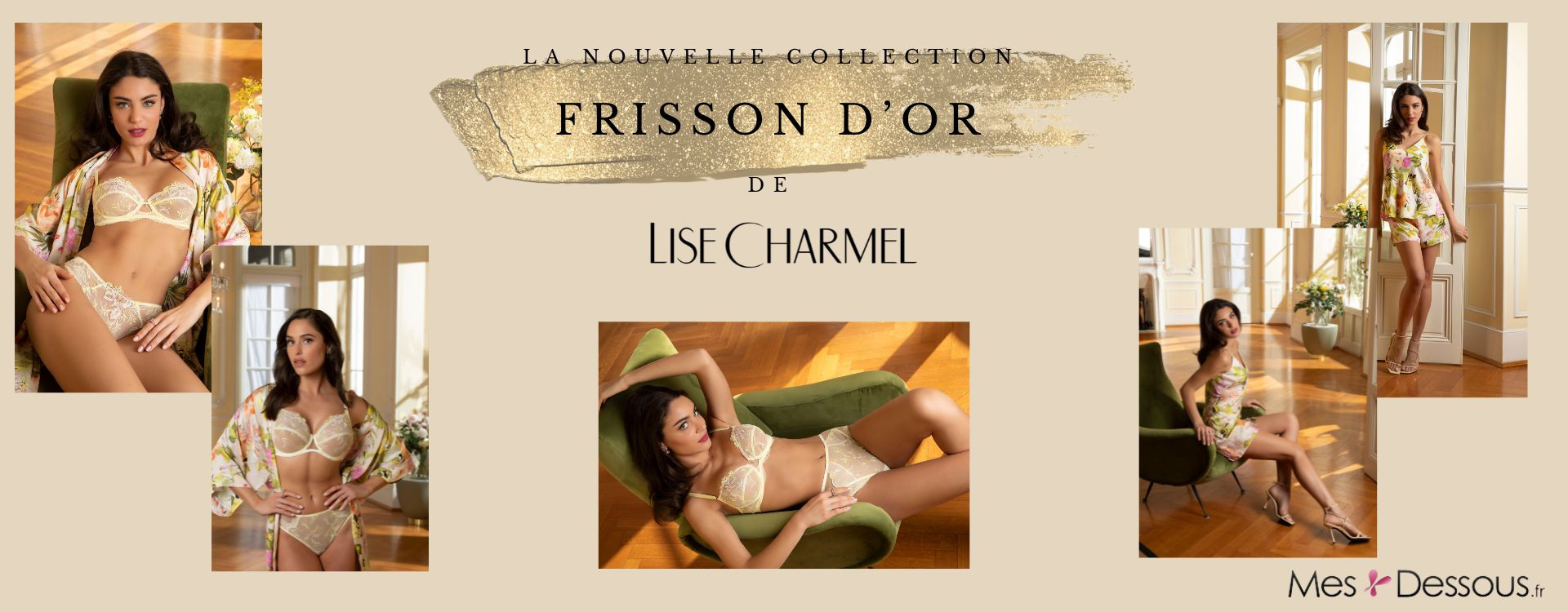 Frisson d'Or : Découvrez la Nouvelle Collection de Lise Charmel