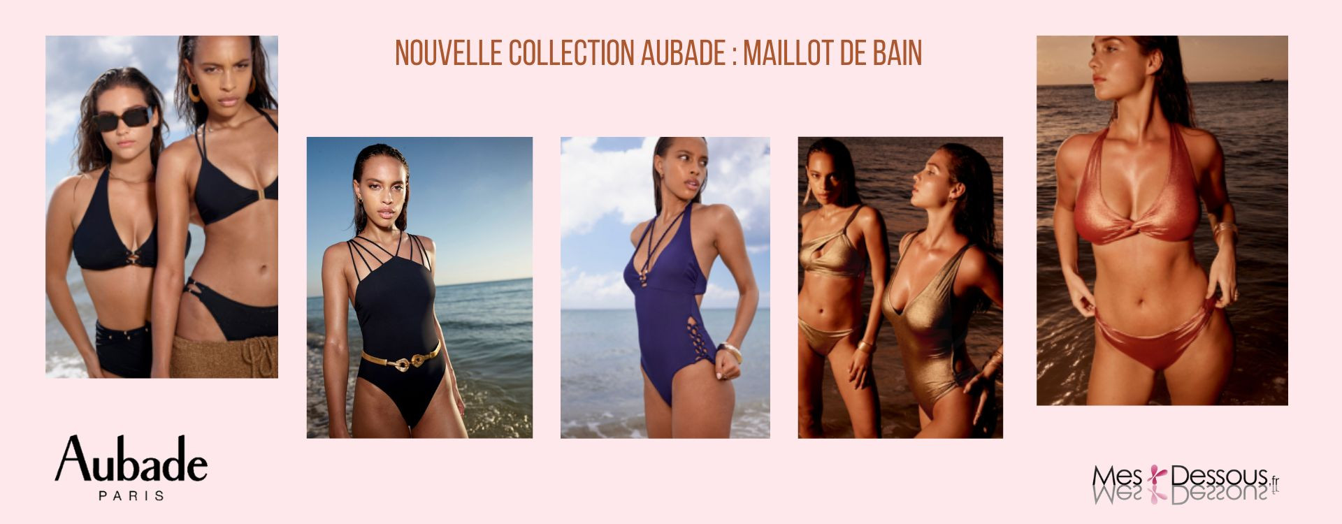 Élégance Estivale : Plongez dans la Nouvelle Collection de Maillots de Bain Aubade !