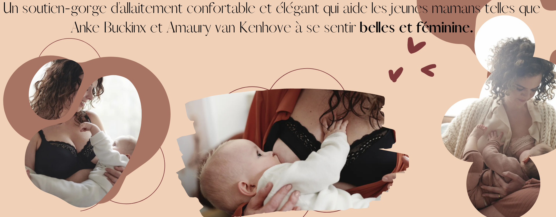 Un soutien-gorge d’allaitement confortable et élégant qui aide les jeunes mamans telles que Anke Buckinx et Amaury van Kenhove à se sentir belles et féminine