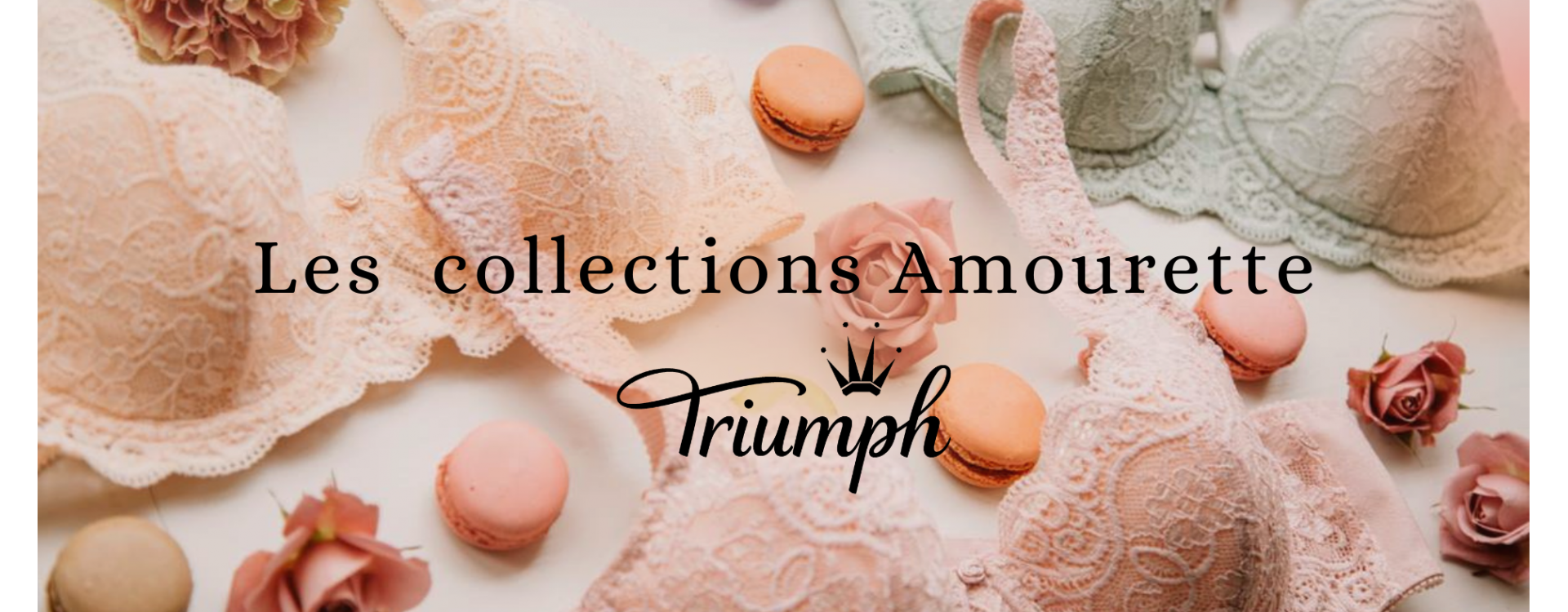 Les collections Amourette de Triumph
