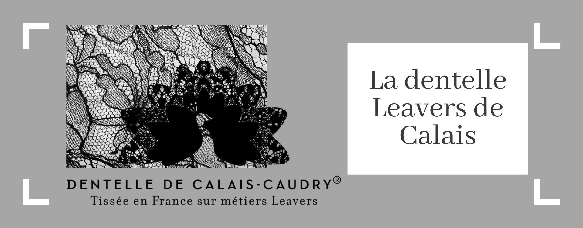 La dentelle Leavers de Calais