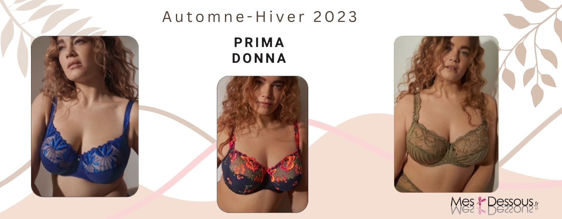 Prima Donna : ce qui vous attend pour les nouveautés Automne Hiver 2023