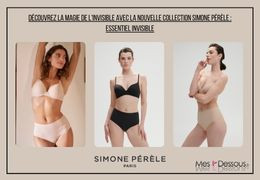 Découvrez la Magie de l'Invisible avec la Nouvelle Collection Simone Pérèle : Essentiel Invisible