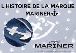 L'histoire de la marque Mariner